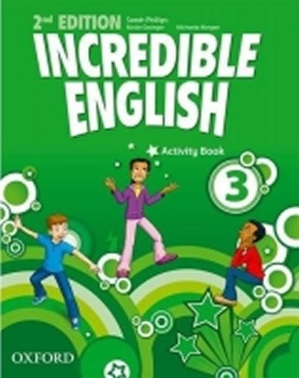 Levně Incredible English 3 Activity Book (2nd) - Sarah Phillips