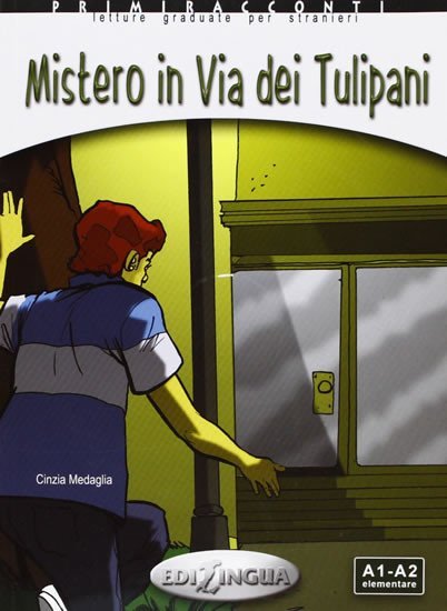 Levně Primiracconti A1-A2 Mistero in via dei Tulipani + CD Audio - Cinzia Medaglia