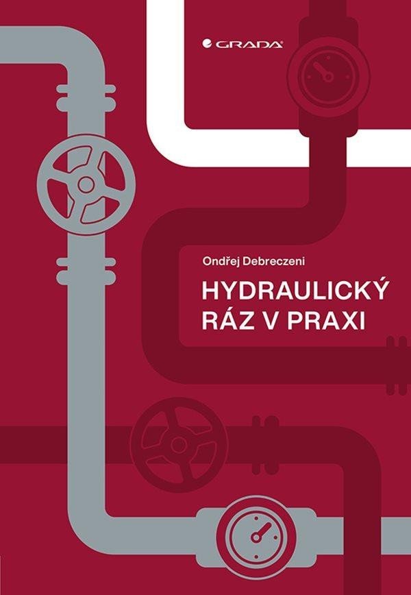 Levně Hydraulický ráz v praxi - Ondřej Debreczeni