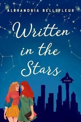 Written in the Stars : A Novel - Alexandr Bellefleur