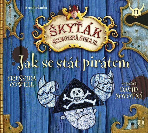 Levně Jak se stát pirátem (Škyťák - Šelmovská štika III.) - CDmp3 - Cressida Cowell