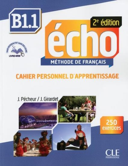 Levně Écho B1.1: Cahier d´exercices + CD, 2ed - Jaques Pécheur