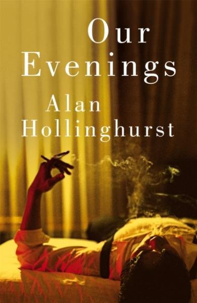 Levně Our Evenings - Alan Hollinghurst