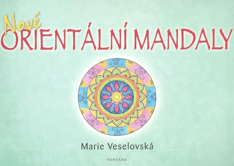 Levně Nové orientální mandaly - Marie Veselovská