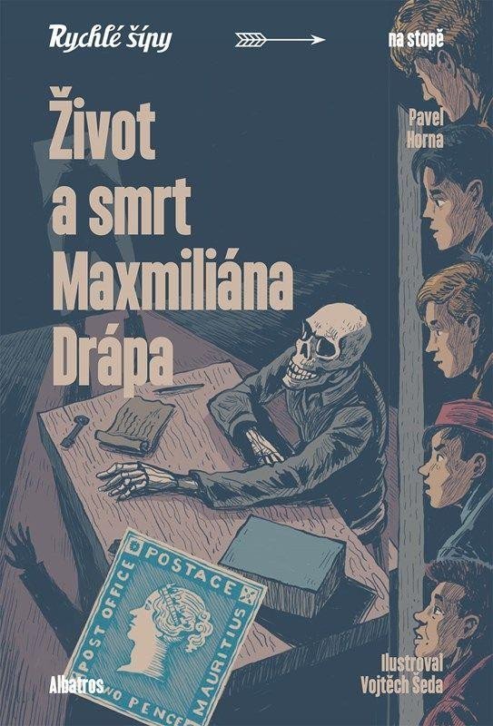 Levně Život a smrt Maxmiliána Drápa - Pavel Horna