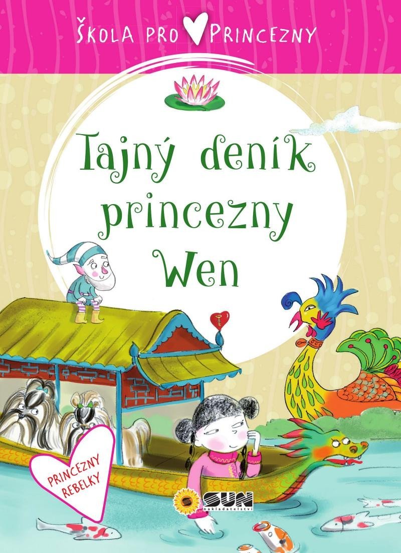Škola pro princezny - Tajný deník princezny Wen - Anna Serna-Vara