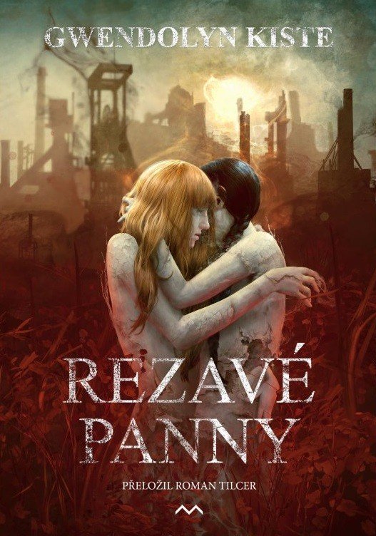 Levně Rezavé panny - Gwendolyn Kiste