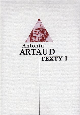 Levně Texty I. - Antonín Artaud