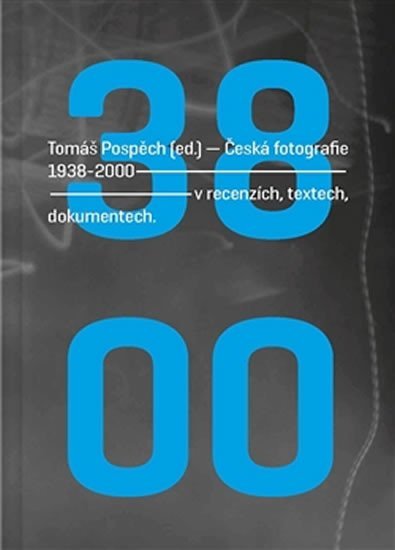 Levně Česká fotografie 1938-2000 - Tomáš Pospěch