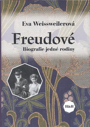 Levně Freudové - Eva Weissweilorá