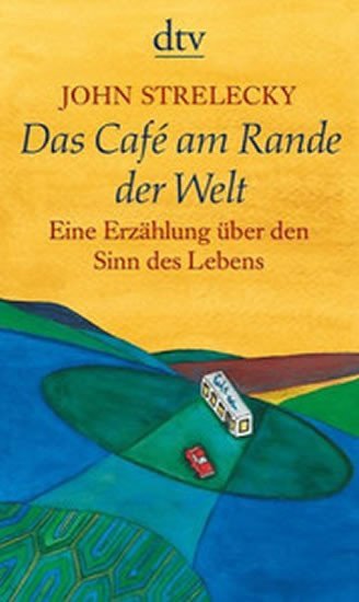 Levně Das Café am Rande der Welt - John Strelecky