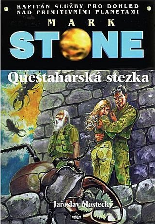 Levně Mark Stone:Questaharska stezka - Jaroslav Mostecký