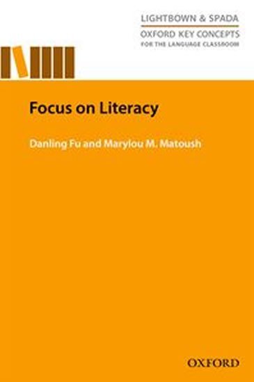 Levně Oxford Key Concepts for the Language Classroom Focus on Literacy - Danling Fu