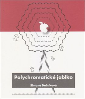 Polychromatické jablko - Simona Dolníková
