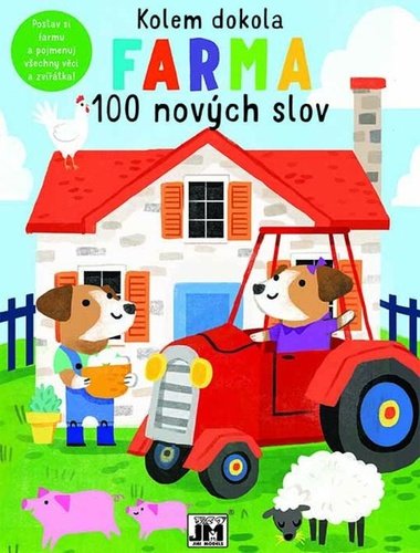 Levně Kolem dokola Na farmě - 100 nových slov - Kolektiv