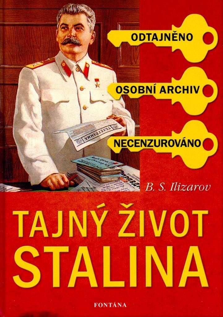 Levně Tajný život Stalina - B.S. Ilizarov