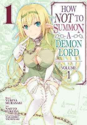 How NOT to Summon a Demon Lord 1 - Yukiya Murasaki