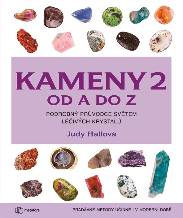 Kameny 2 od A do Z - Více než 200 nových lečivých krystalů - Judy Hall