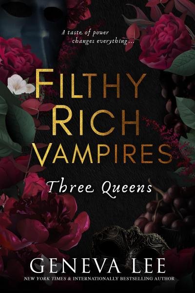 Levně Filthy Rich Vampires 3: Three Queens - Geneva Lee