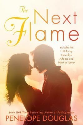 Levně The Next Flame: Includes the Fall Away Novellas Aflame and Next to Never - Penelope Douglas