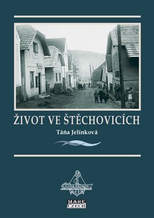 Levně Život ve Štěchovicích - Táňa Jelínková