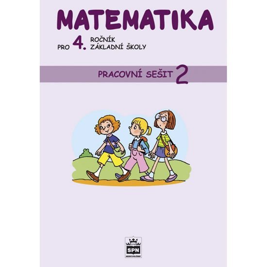 Matematika pro 4. ročník základní školy - Pracovní sešit 2 - Ladislava Eiblová