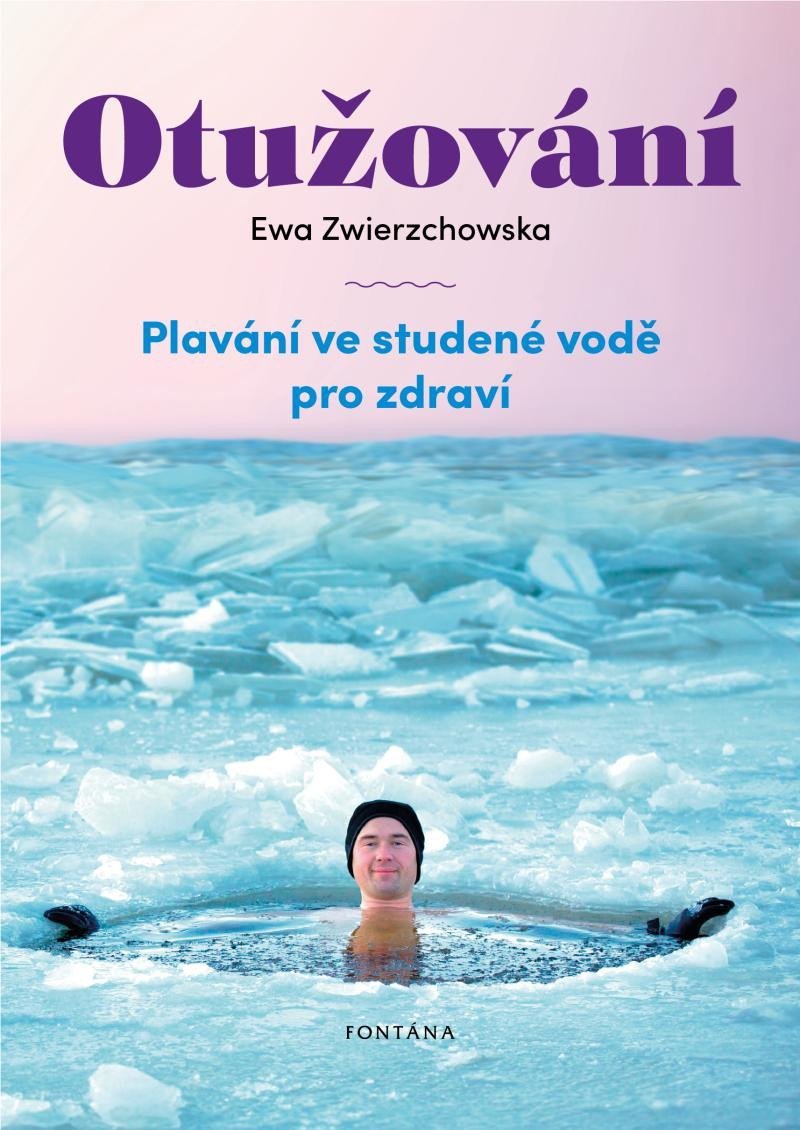 Otužování - Plavání ve studené vode pro zdraví - Ewa Zwierzchowska