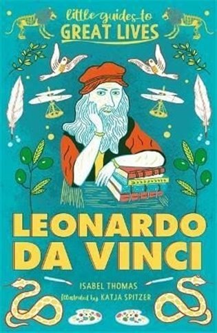 Levně Little Guides to Great Lives: Leonardo Da Vinci - Isabel Thomas