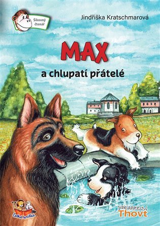 Levně Max a chlupatí přátelé - Jindřiška Kratschmarová