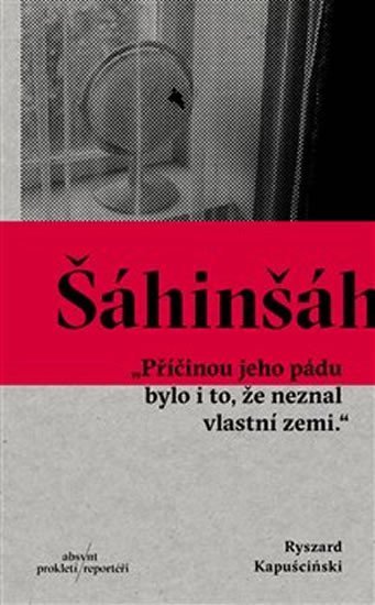 Šáhinšáh - Ryszard Kapuscinski