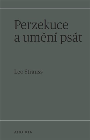 Levně Perzekuce a umění psát - Leo Strauss