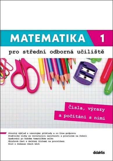 Levně Matematika 1 pro střední odborná učiliště - Čísla, výrazy a počítání s nimi - Václav Zemek