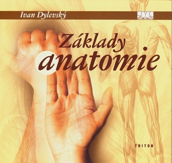 Základy anatomie - Ivan Dylevský