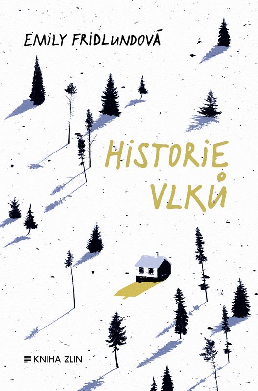 Levně Historie vlků - Emily Fridlundová