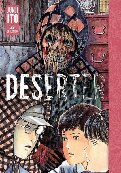 Levně Deserter : Junji Ito Story Collection - Džundži Itó