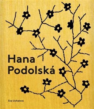 Hana Podolská, legenda české módy, 2. vydání - Eva Uchalová