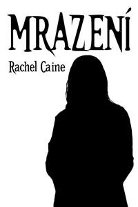 Levně Mrazení - Rachel Caine