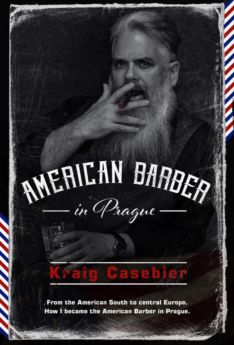 Levně American Barber in Prague - Kraig Casebier