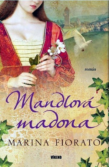 Levně Mandlová madona - Marina Fiorato