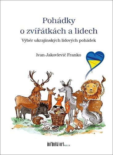 Levně Pohádky o zvířátkách a lidech - Ivan Jakovlevič Franko