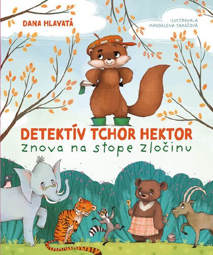 Levně Detektív tchor Hektor znova na stope zločinu - Dana Hlavatá
