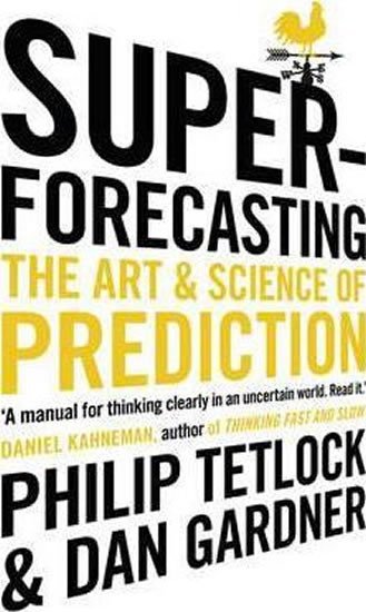 Levně Superforecasting, 1. vydání - Dan Gardner