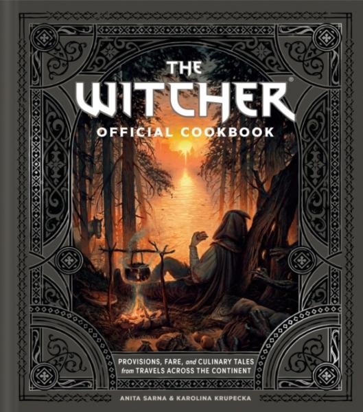 Levně The Witcher Official Cookbook: 80 mouth-watering recipes from across The Continent - Anita Sarna