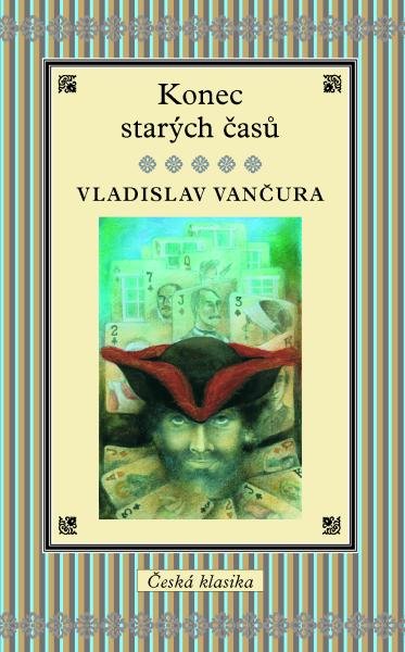 Levně Konec starých časů - Vladislav Vančura