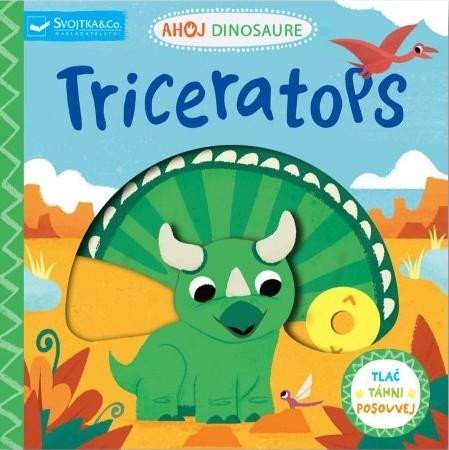 Levně Ahoj Dinosaure Triceratops - David Partington