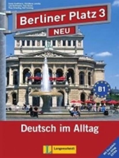 Levně Berliner Platz 3 Neu (B1) – L/AB + 2CD Alltag Extra