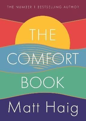 Levně The Comfort Book, 1. vydání - Matt Haig
