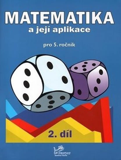 Levně Matematika a její aplikace pro 5. ročník 2. díl - 5. ročník - Hana Mikulenková