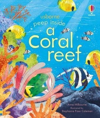 Levně Peep inside a Coral Reef - Anna Milbourneová