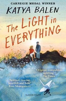 Levně The Light in Everything: from the winner of the Yoto Carnegie Medal 2022 - Katya Balen